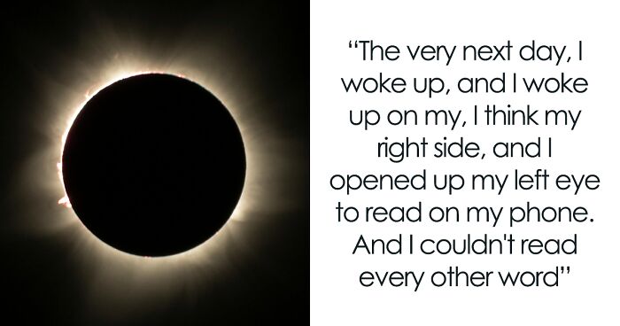 Woman Looked Directly At Solar Eclipse For Few Seconds Years Ago And Ended Up With Vision Problems