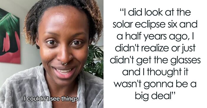 Woman Glimpsed At The Solar Eclipse With No Protection, Has Blind Spots In Her Vision Now