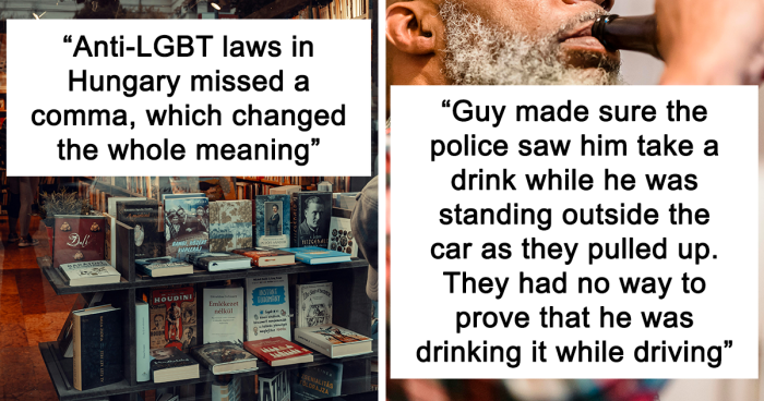 Case Dismissed: 34 Insane Loopholes That Got Used In Court And Won