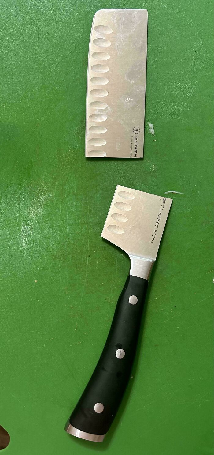 My Husband Broke Our Knife In Half Today By Accident