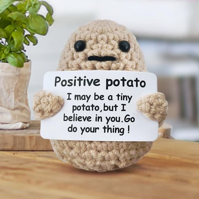 Boil 'Em, Mash 'Em, Stick 'Em In A Stew. Or Simply Give It A Tiny Sign And Keep It As A Positive Potato For Good Luck