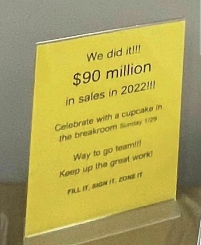 Celebratory sign for achieving $90 million in sales, highlighting a cupcake breakroom event. Humans-of-capitalism theme.