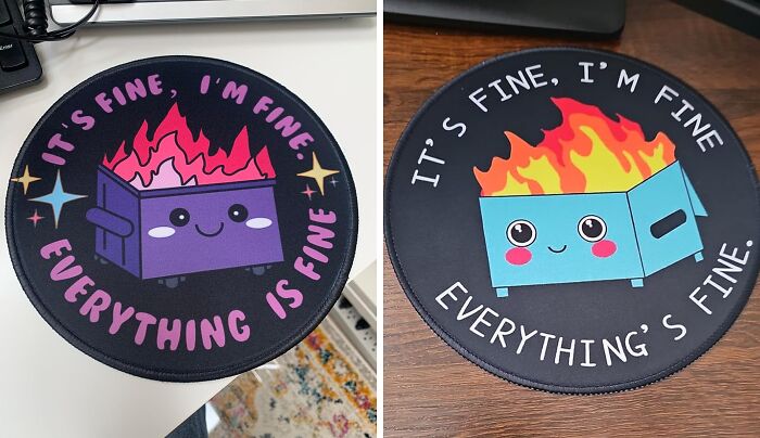 This Round Mouse Pad Perfectly Reflects The Dumpster Fire That Is Our Lives