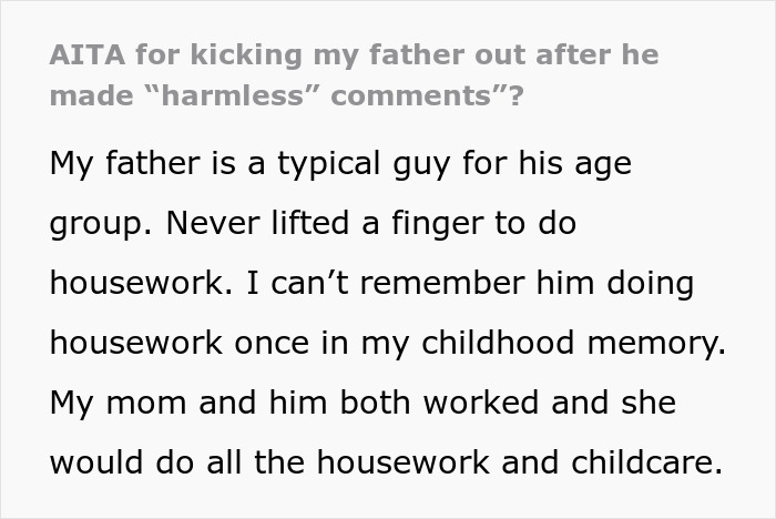 Woman Kicks Sexist Dad Out After He Keeps Schooling Her About Things That Ended His Marriage