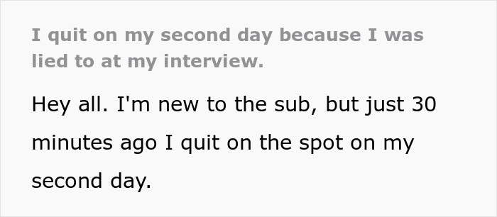 Employee Quits Job On Second Day: "I Was Lied To"