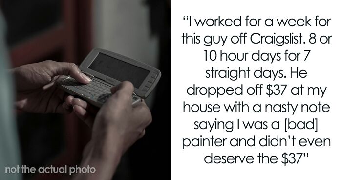 Person Gets Revenge On Guy For Paying Him Only $37 For Working The Entire Week