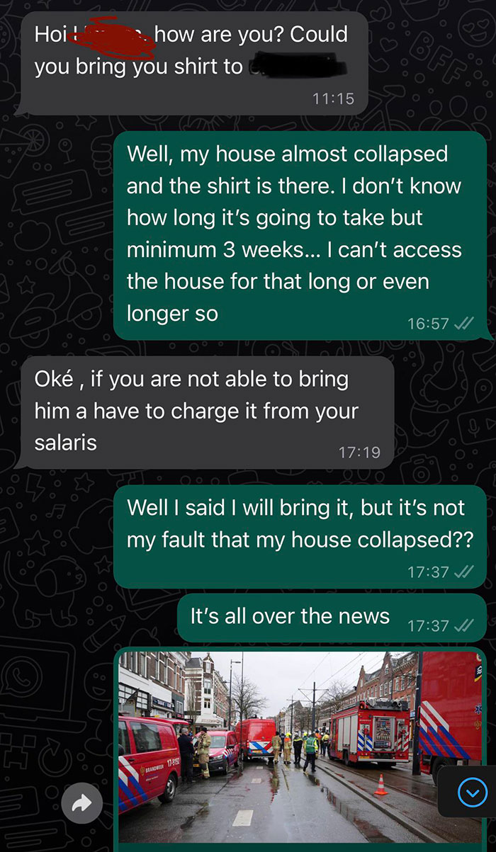 My Former Boss's Reaction When I Told Her That My House Almost Collapsed And I'm Basically Homeless Now. She Wanted Me To Bring The T-Shirt She Gave Me For Work