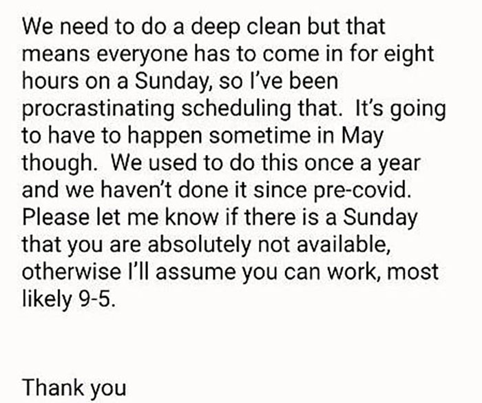 My Girlfriend Works 40 Hours A Week, And Her Boss Is Forcing Everyone To Come In On Sunday To "Deep Clean"