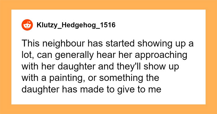 “I’m Child-Free By Choice, Can You Please Leave?”: Woman Has Enough Of Neighbors’ Visits