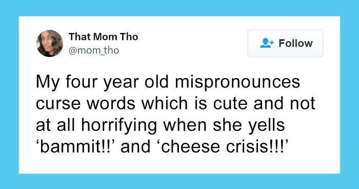 “$365 To The Swear Jar”: 45 Funny Posts Parents Shared About Their Kids And Cursing