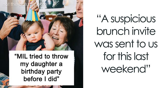 Mom Is Suspicious MIL Will Throw Baby A B-Day Party, Is Furious When It's True