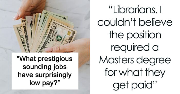 32 Prestigious Careers That Don't Pay As Much As Could Be Expected, As Shared Online