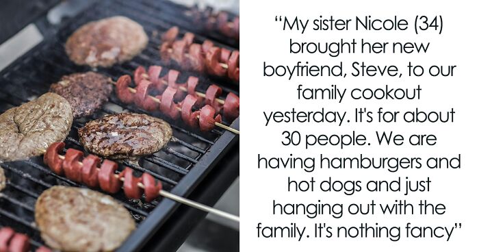 “Is This It?”: Man Blasts His New Girlfriend's Family Cookout, Gets The Boot From The Offended Host