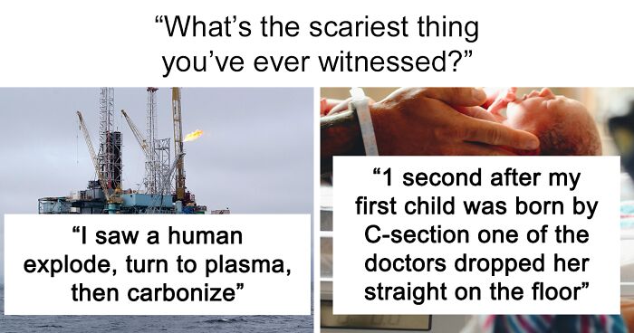 40 People Share The Scariest Things They’ve Seen And Here Are 40 Of The Most Unsettling