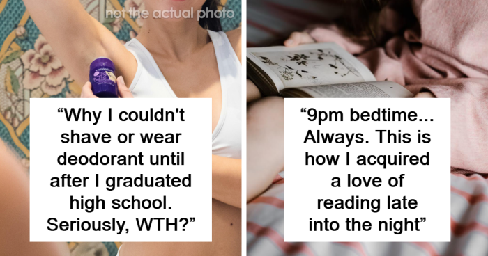 31 Weird And Silly Rules Parents Had Kids Follow That They Still Don't Get After Growing Up