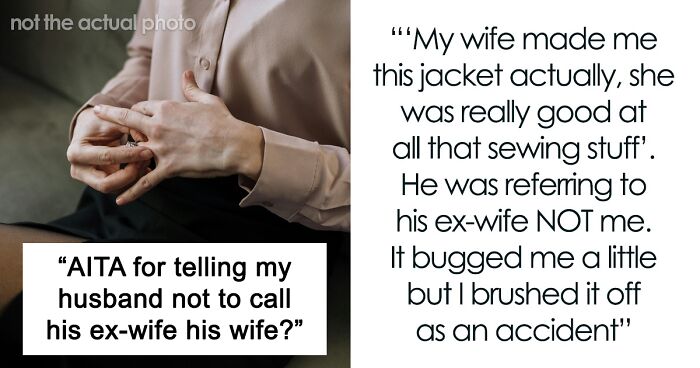 People Call Out Woman Who Got Angry Her Husband Keeps Referring To Late Wife As 