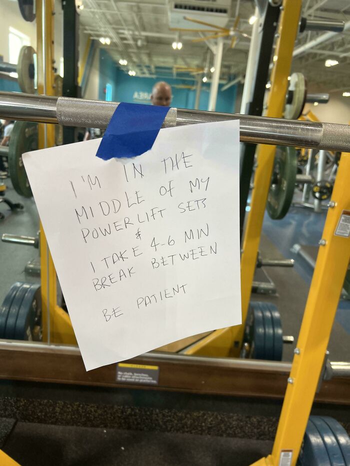 “I’m Taking A Long Break At A Public Gym. Don’t You Start Using The Equipment I’m Not Done With Yet!”
