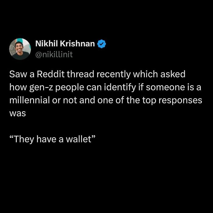 Millennial life meme about Gen Z identifying millennials by having a wallet.