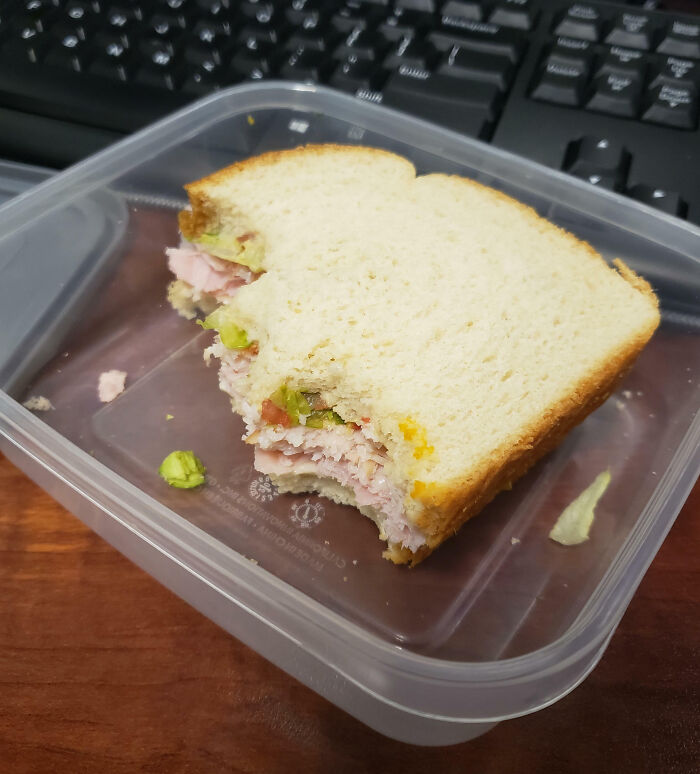 A Coworker Ate Half My Sandwich And Had The Audacity To Leave The Other Half