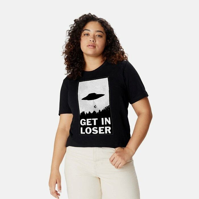  Get In Loser T-Shirt: Warning: This Shirt May Attract Ufos (And Weird Looks From Your Friends
