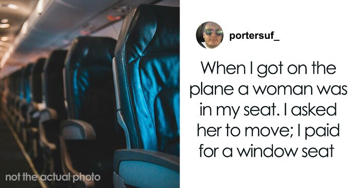 Woman Finds A Guy Sitting In Her Plane Seat, He Refuses To Move To The Middle One