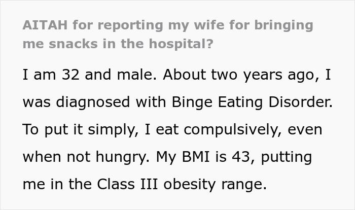 "AITA For Reporting My Wife For Bringing Me Snacks In The Hospital?"