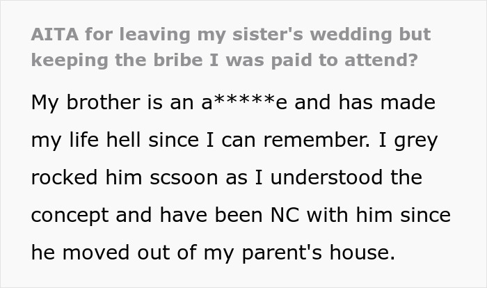 Man Avoids Sister's Wedding Because Of Horrible Brother, She Bribes Him With $2000, It Doesn't Work