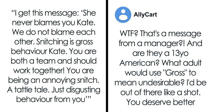 Lady Tells Boss Coworker Isn't Doing Her Job, He Insults Her Instead, Says Snitching Is Disgusting