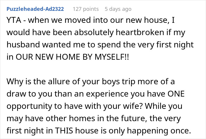 Guy Expects Wife To Handle House Move Alone Because He Booked A Guys' Trip In Advance
