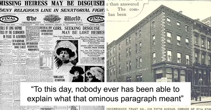 Over A Century Old: The Unsolved Mystery Of Heiress Dorothy Arnold's Disappearance