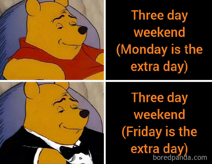 Three day weekend with Winnie the Pooh meme