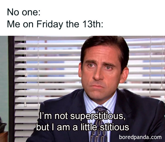 Michael Scott meme: "Not superstitious, just a little superstitious" repeated multiple times.