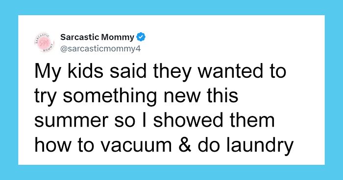 70 Parenting Tweets That Are Both Hilarious And Accurate (June Edition)