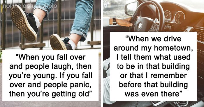 70 Signs That You’re Getting Older, According To The Internet