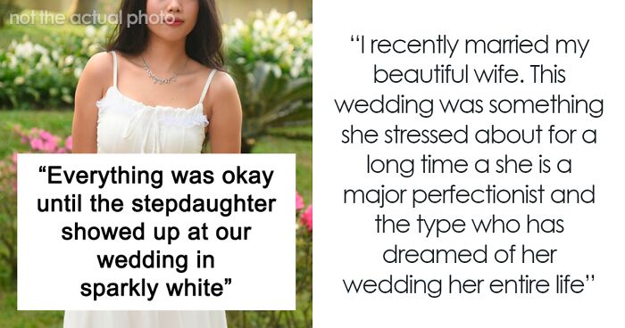 Man Hesitates Kicking Stepsister Out Of Wedding After She Shows Up In White, Drama Ensues