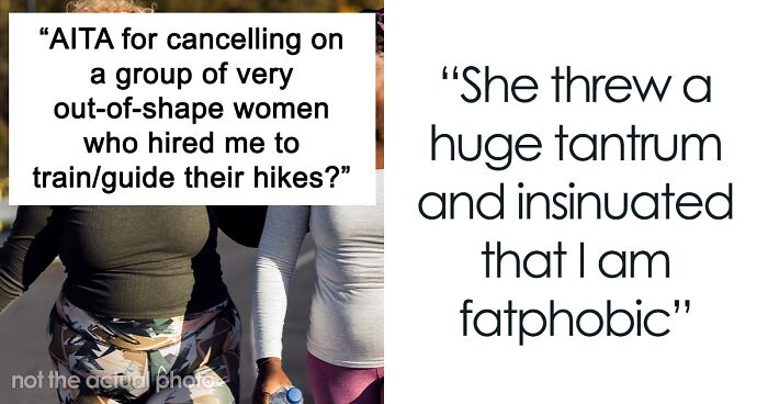 Group Of Women Blast “Fatphobic” Hiker For Refusing To Train Them Despite Lying To Him