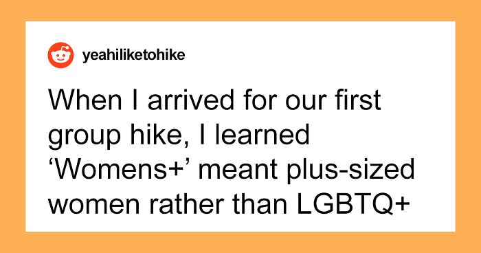 Hiker Suspects Their Group Of Plus-Sized Women Lied On Ability Form, Gets Called Fatphobic