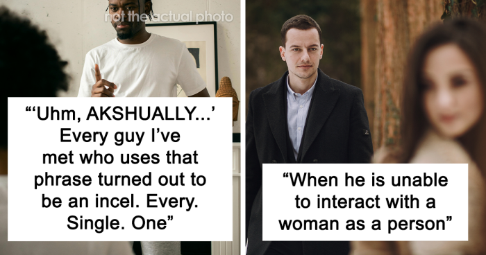 40 Giveaway Signs That A Person Is An Incel, According To Women In This Online Group