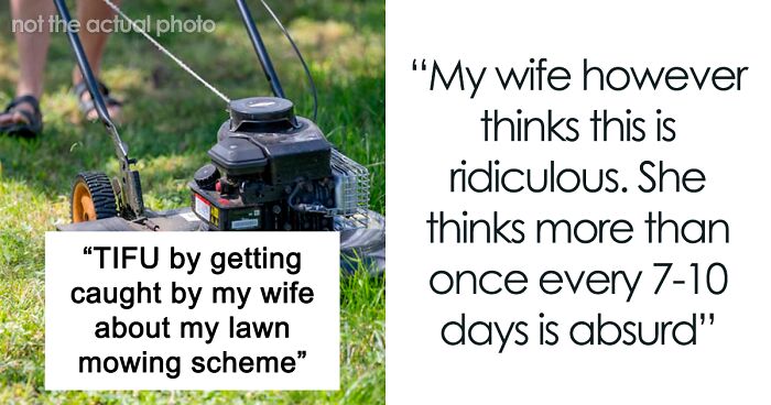 Man Mows The Lawn Higher So He Can Do It More Often, Messes Up By Revealing It To Wife