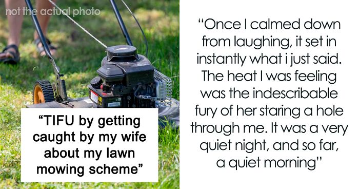 Husband Messes Up After He Blurts Out His Lawn Mowing Scheme While Drunk