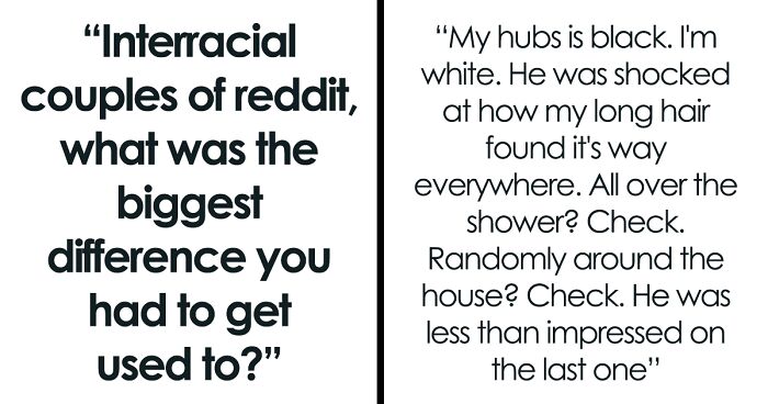 Person Asked Interracial Couples “What Was The Biggest Difference” They Had To Accept (30 Answers)