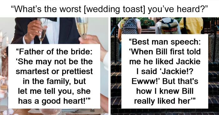 62 Wedding Guests Share The Worst Toasts They Heard Someone Give