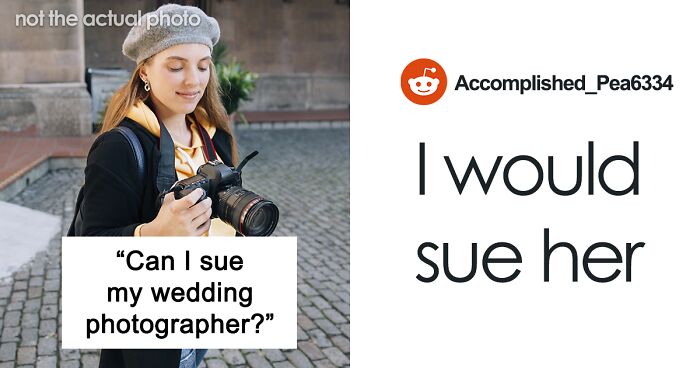 Couple Are Very Disappointed With Their Wedding Photographer, Ask If They Can Sue