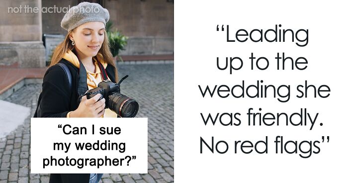 Wedding Photographer Deletes All Photos, Client Wonders If They Can Sue