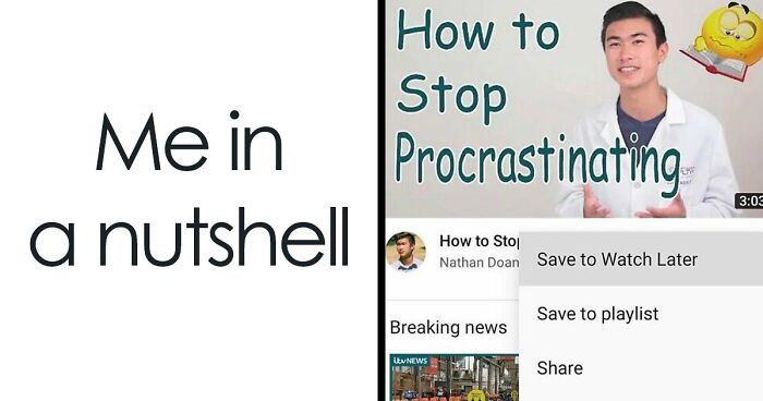 97 Relatable Memes For Those Who Procrastinate Like There’s No End