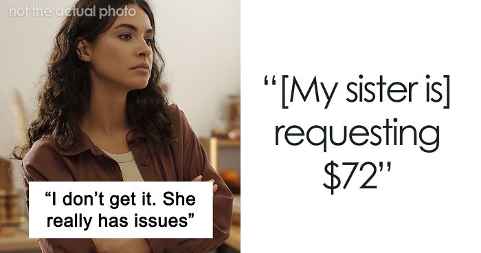 Woman Sends Sister An Invoice Of $72 After Babysitting Her Daughter: “She Really Has Issues”