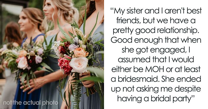 Bride Says Sis Doesn’t Have “The Look” She Wants, Refuses To Include Her In Bridal Party