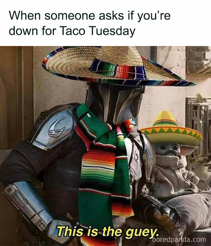 The Mandalorian and young Yoda with sombreros are looking at us during Tuesday Tacos.