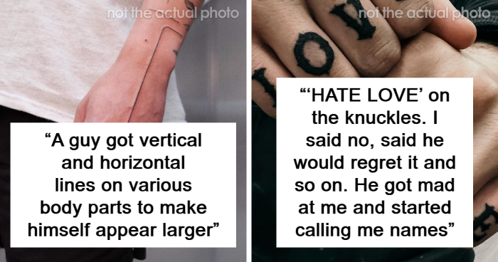 43 Stories Of Clients Making Tattoo Artists Very Uncomfortable With Their Wishes