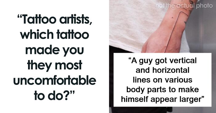 43 Times Clients Asked For Tattoos That Artists Were Uncomfortable Doing